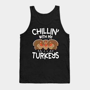 Chillin With My Turkeys Tank Top